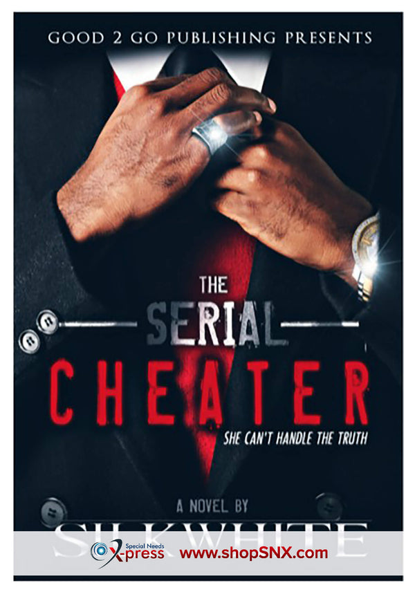 The Serial Cheater: She Can't Handle The Truth