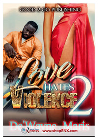 Love Hates Violence Part 2