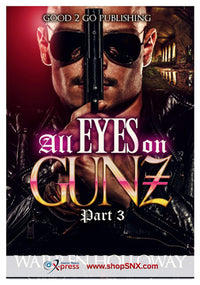 All Eyes on Gunz Part 3