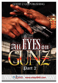 All Eyes on Gunz Part 2