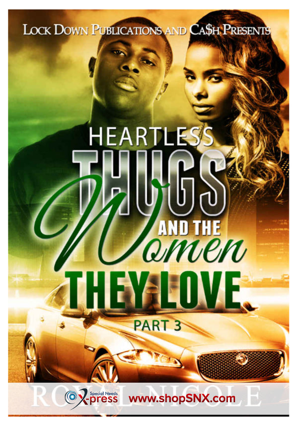 Heartless Thugs and the Women They Love Part 3